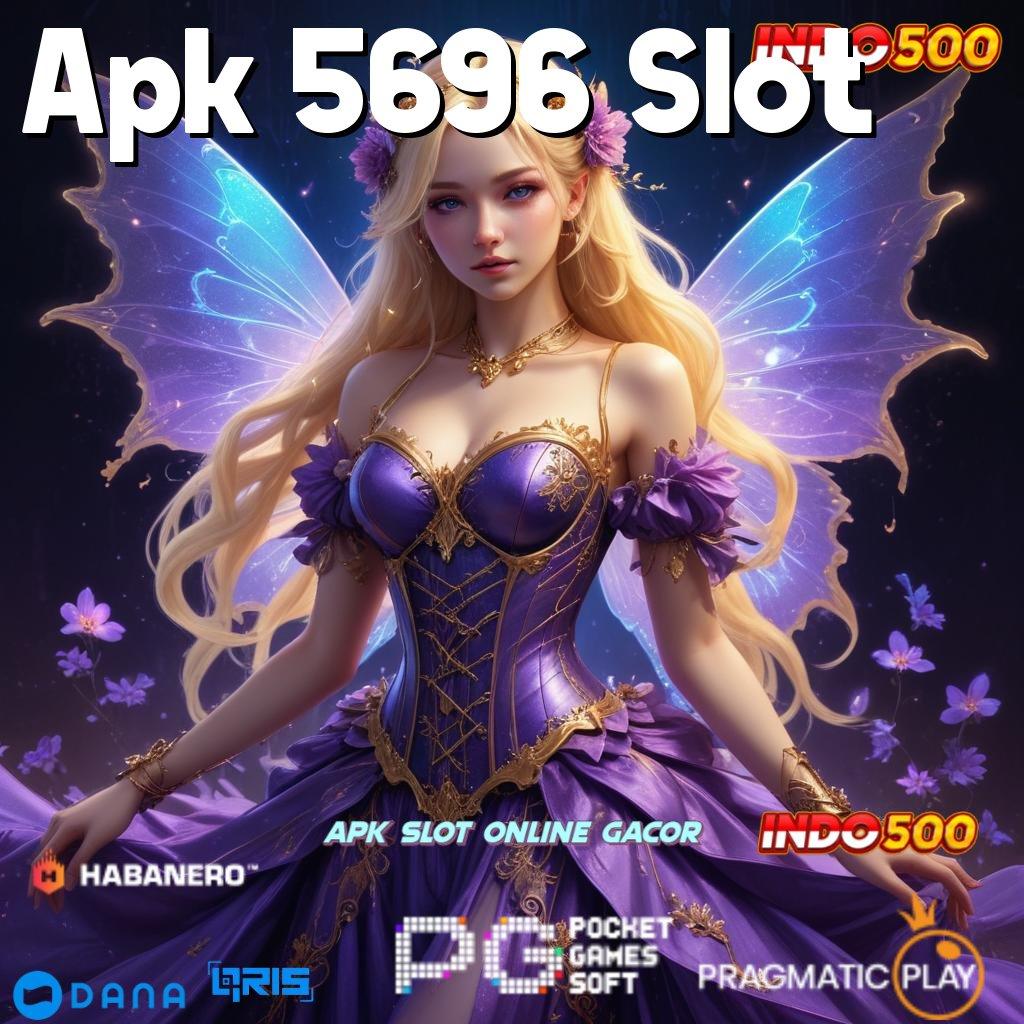 Apk 5696 Slot