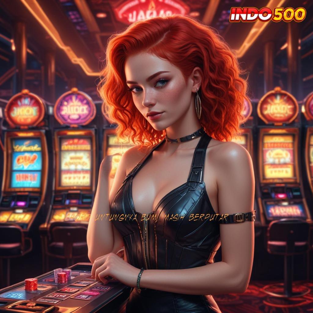 CHORD UNTUNGNYA BUMI MASIH BERPUTAR | Balance Stabil Aman Apk Slot Gacor 777 Unduh Versi Terupdate