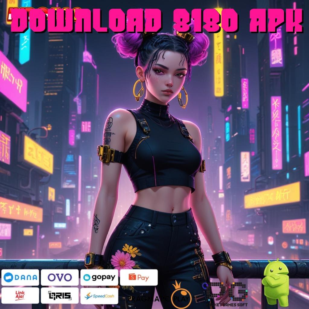 DOWNLOAD 8180 APK Aplikasi Hoki Jalur Beruntung