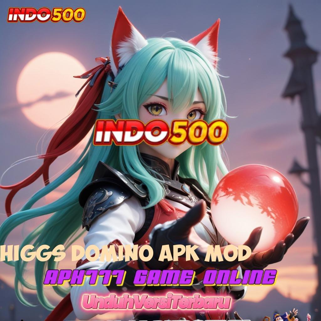 HIGGS DOMINO APK MOD Dp Pulsa 25r Keuntungan Tanpa Penundaan