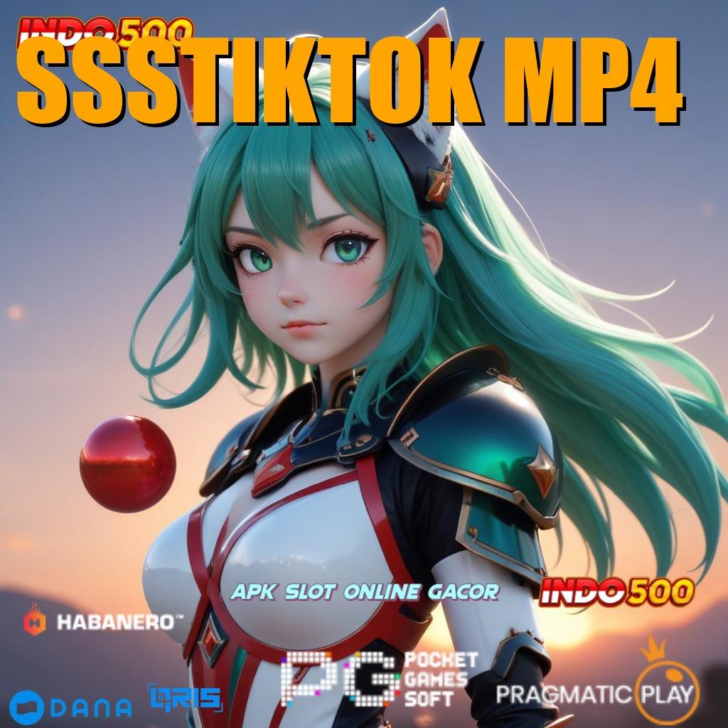 SSSTIKTOK MP4 🔥 Bonus Jackpot Android Valid Spin