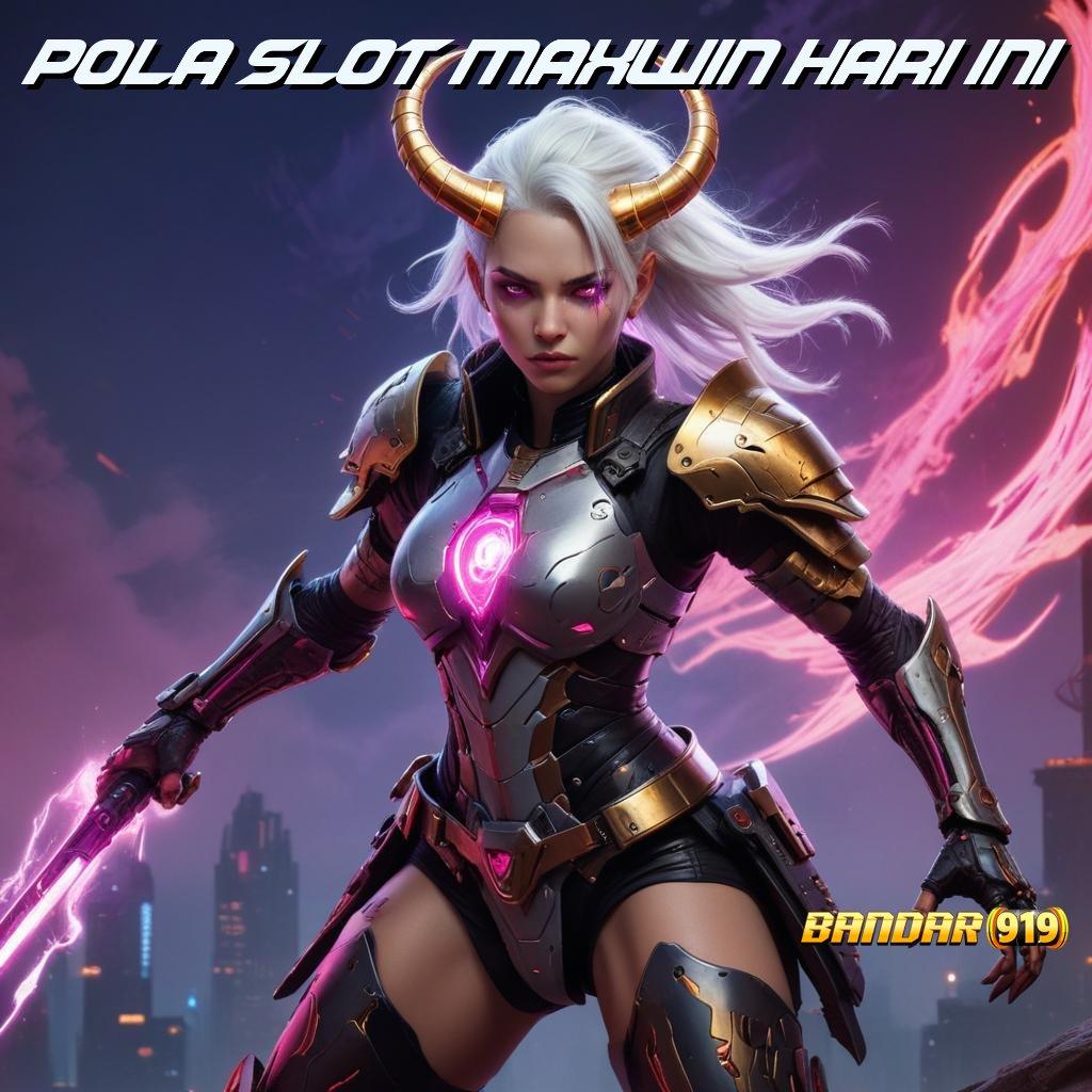 POLA SLOT MAXWIN HARI INI ↪ APK Event Bonus Versi 91