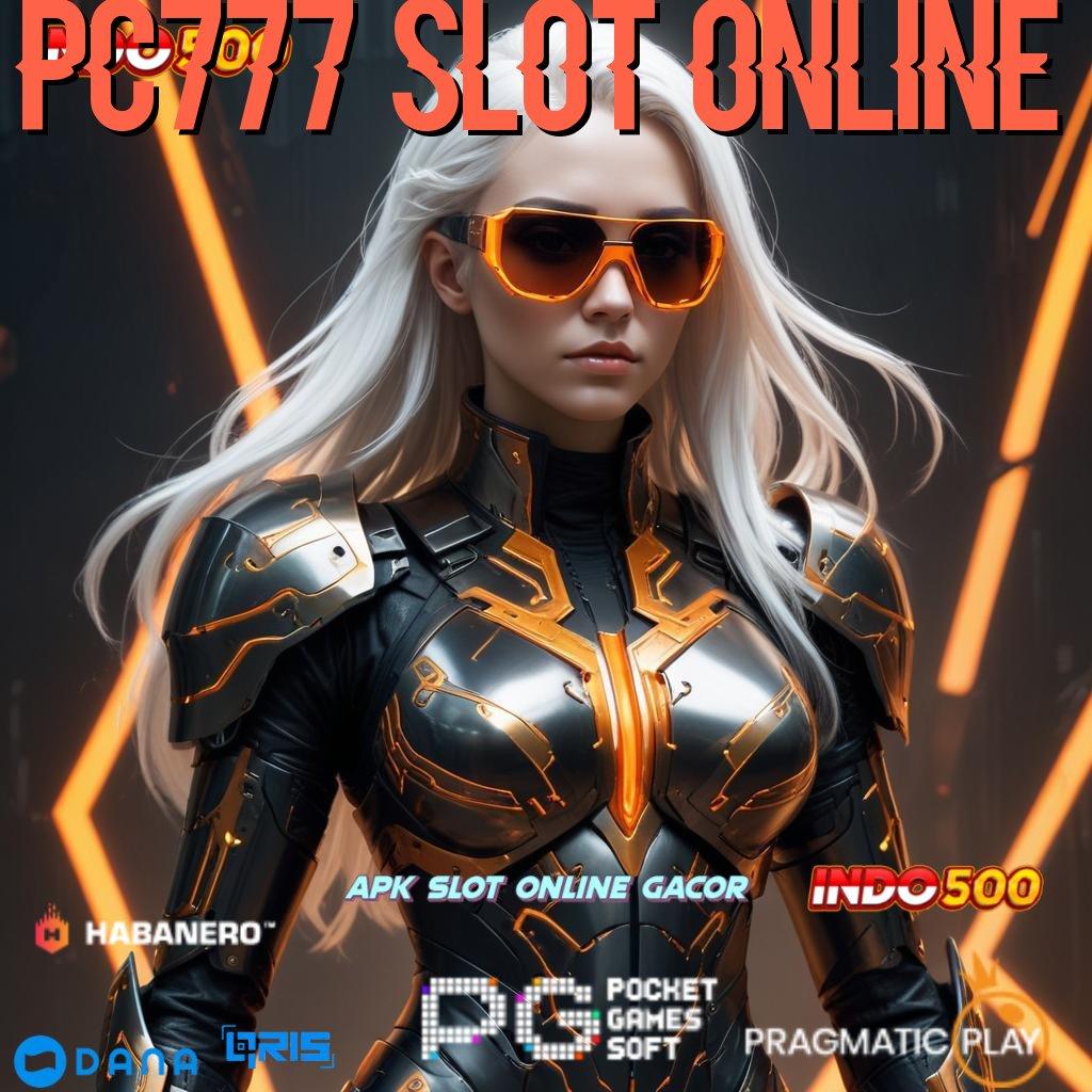 PC777 SLOT ONLINE 🔎 Spin Langsung Dengan Pola Baru Modern