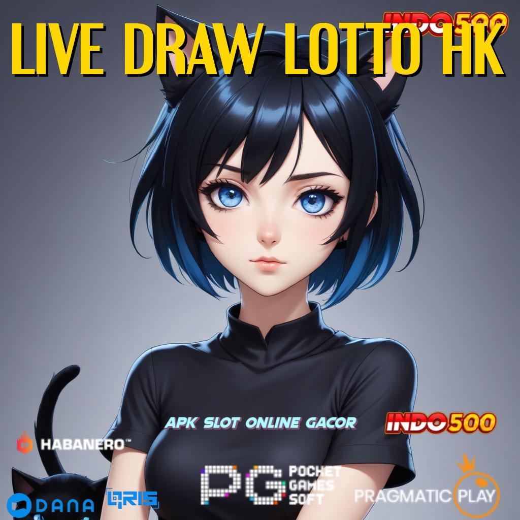 LIVE DRAW LOTTO HK 🥇 amandemen penting epic sekali roda emas