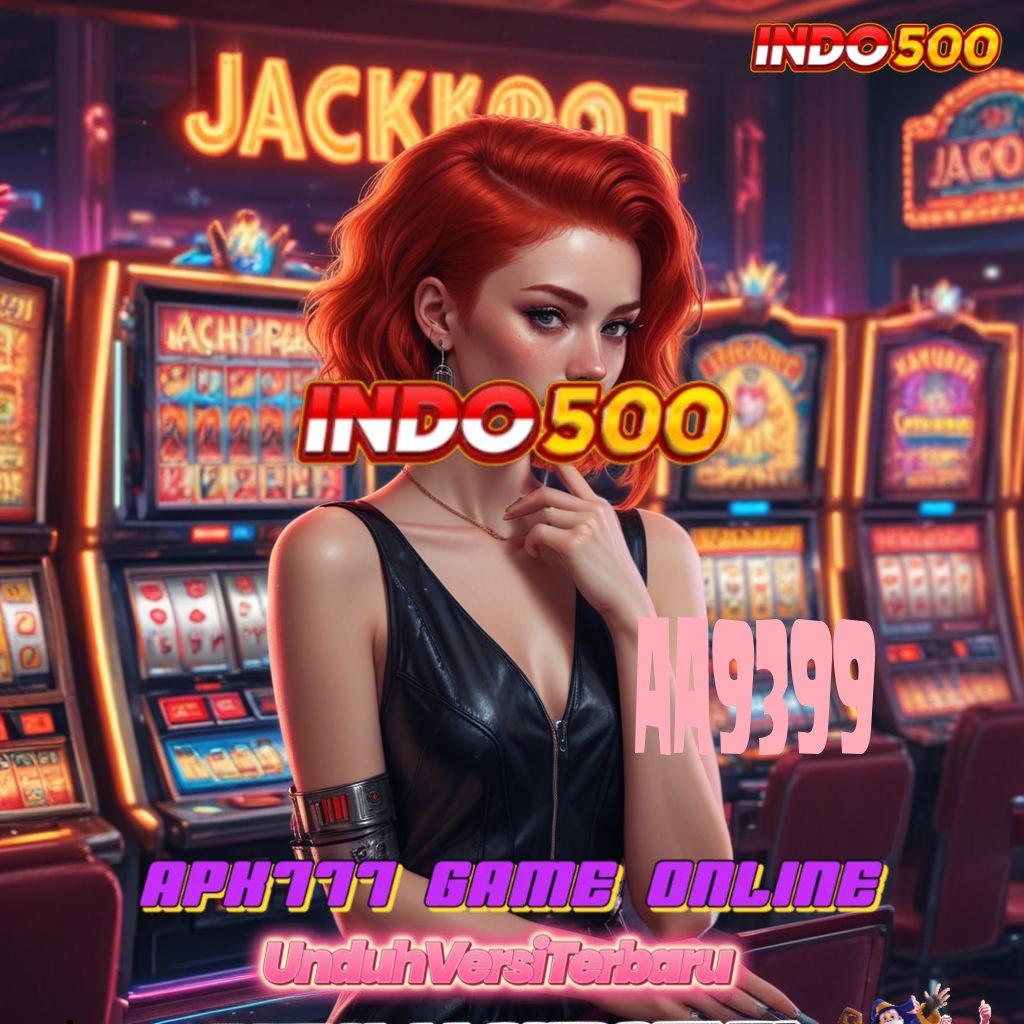 AA9399 Langsung Spin Dalam Event dengan Bonus Besar