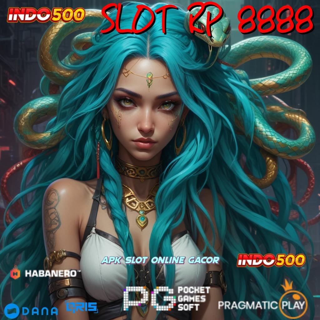 SLOT RP 8888 → Depo Bca 15 Ribu Main Sekarang, Hasil Maksimal Menunggu