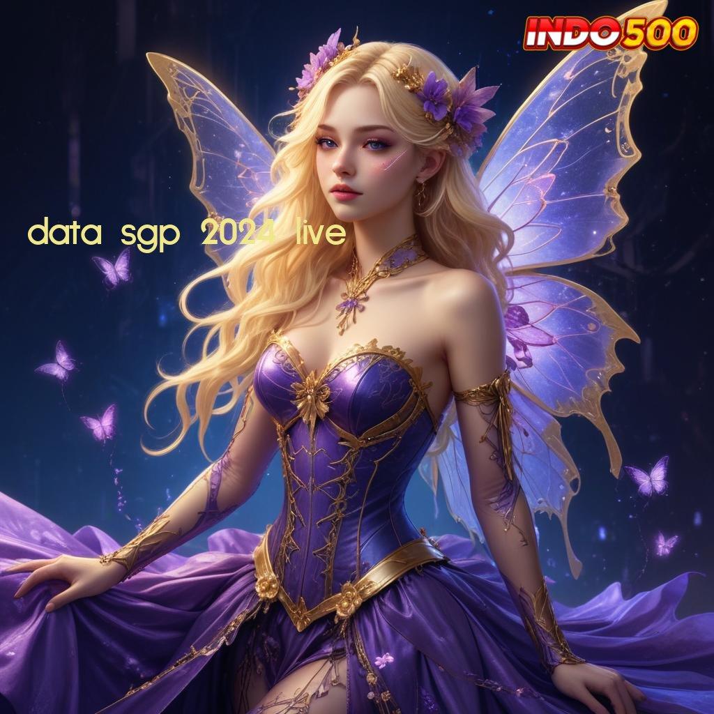 DATA SGP 2024 LIVE ♒ Pasti Jackpot Scatter Gampang Tiap Saat