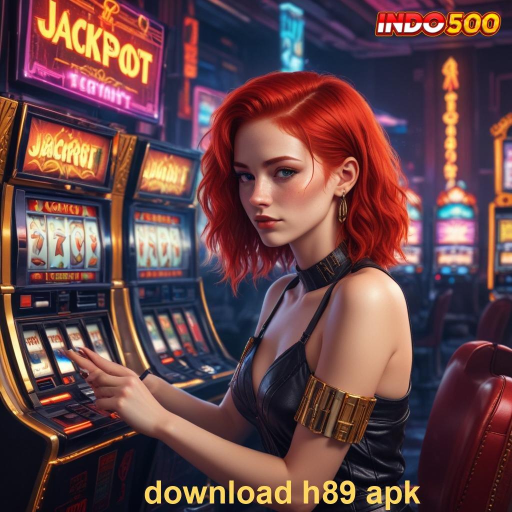 DOWNLOAD H89 APK ® baru spesial prioritas