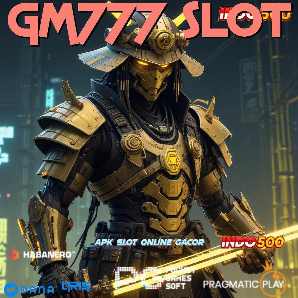 GM777 SLOT | situs terpadu