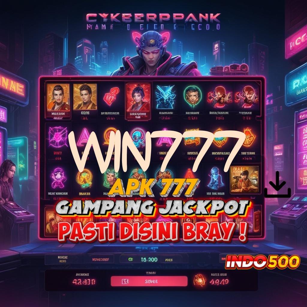 WIN777 ➳ Pembaruan Tidak Ribet untuk APK Terbaru