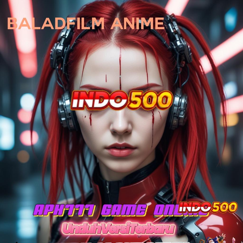 BALADFILM ANIME ✔ Langkah Maxwin Unduh Apk Android Orisinal