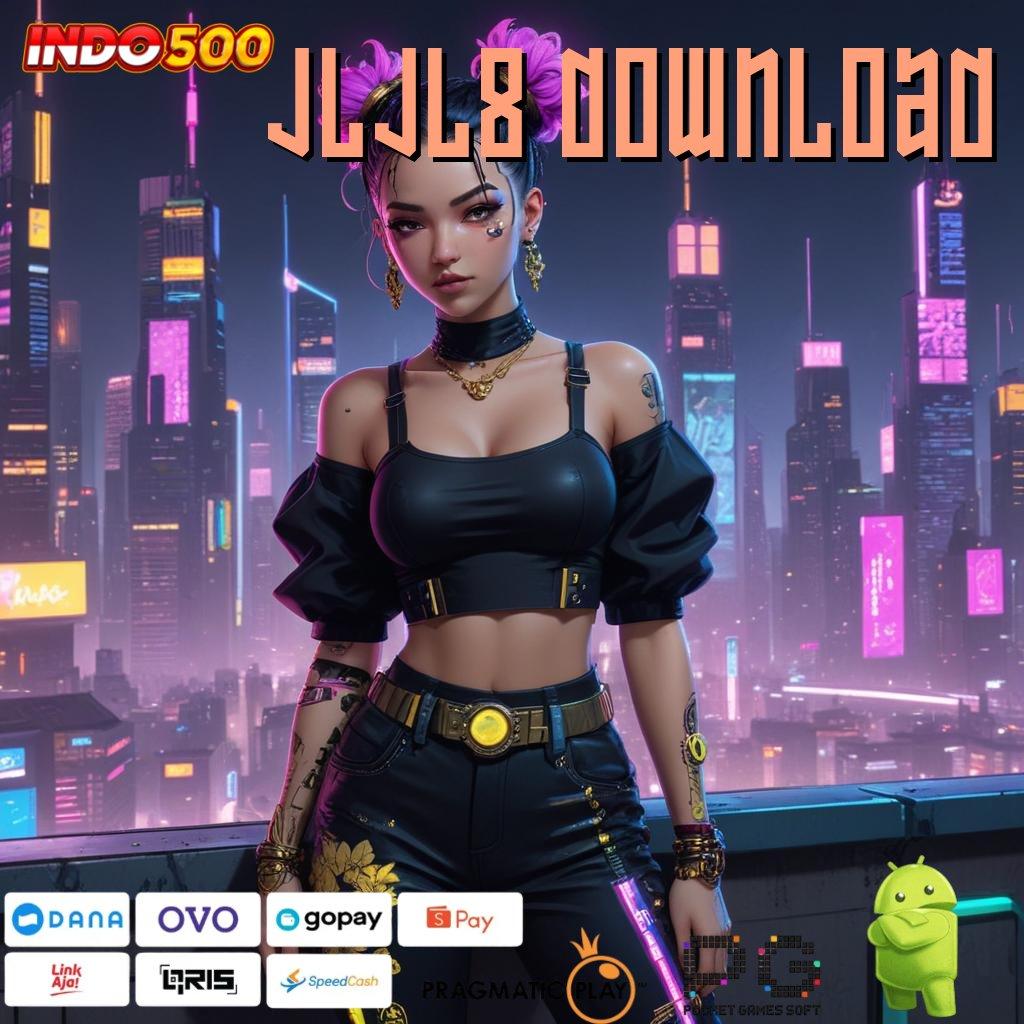 JLJL8 DOWNLOAD Berlandaskan Dinamika Bebas Apk Hack Slot