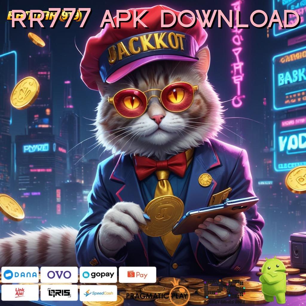 RR777 APK DOWNLOAD : Layanan APK (Versi New) Terkini Sistem