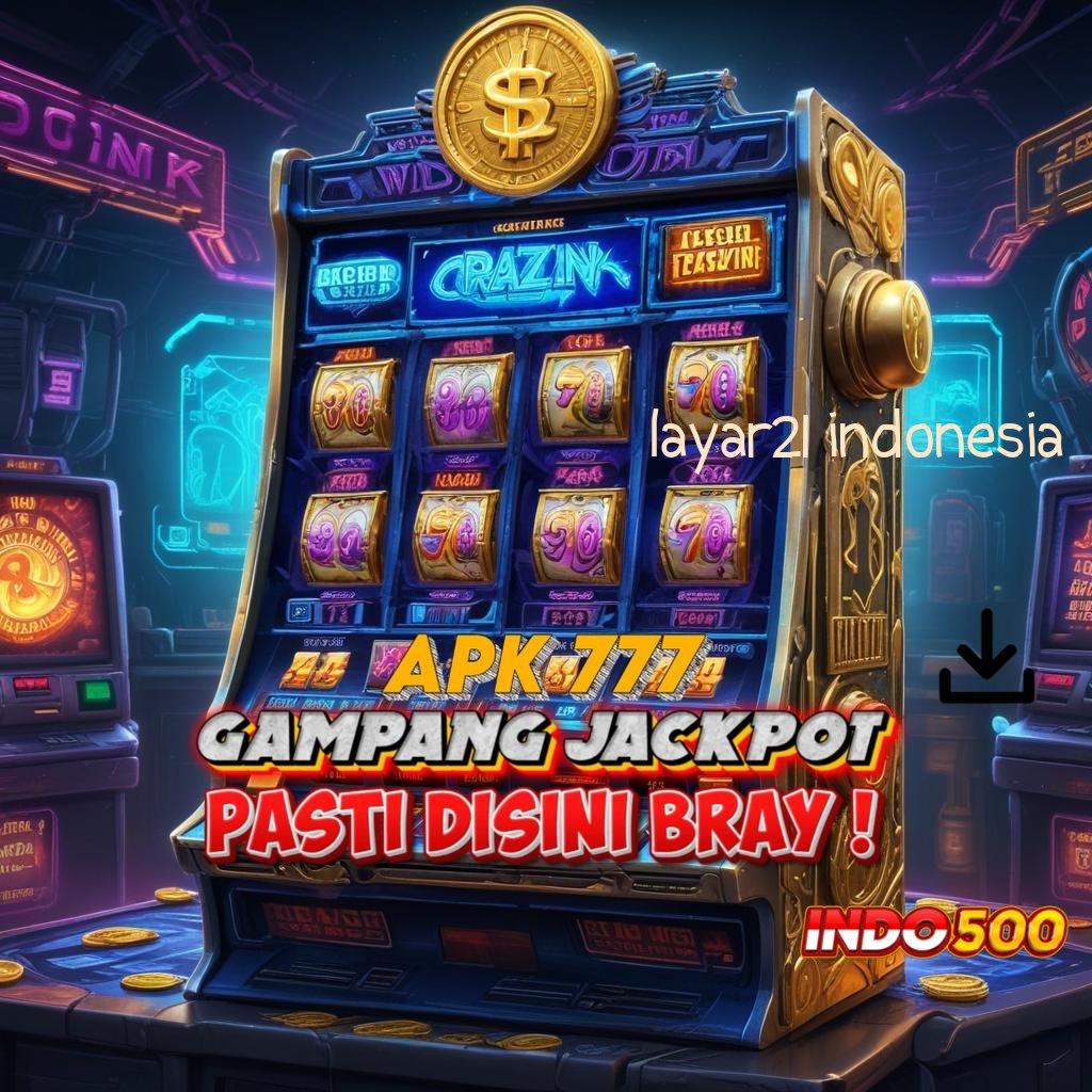 LAYAR21 INDONESIA : Rekor Kemenangan Versi Terbaru Slot Maxwin Download Apk