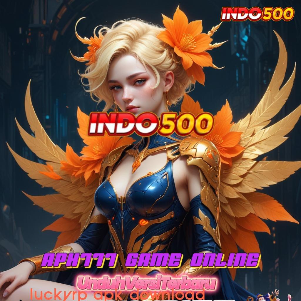 LUCKYRP APK DOWNLOAD → mesin sultan auto cuan