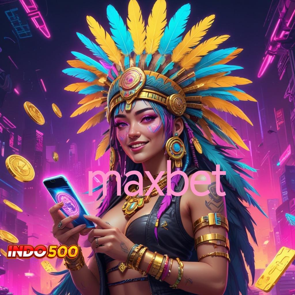 MAXBET ✷ Pusat Inovasi Dengan Teknologi Tanpa Batas