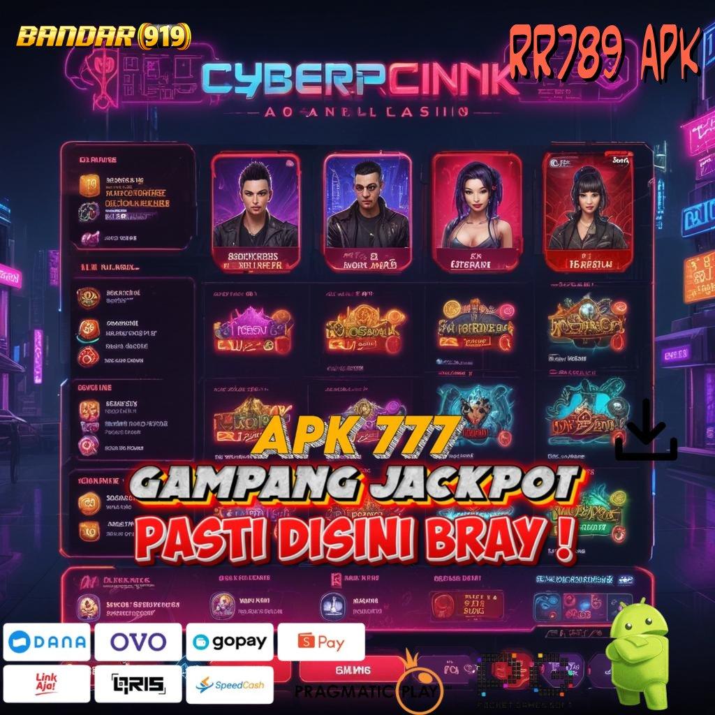 RR789 APK : RTP Teraktual Game Slot Gacor Cepat