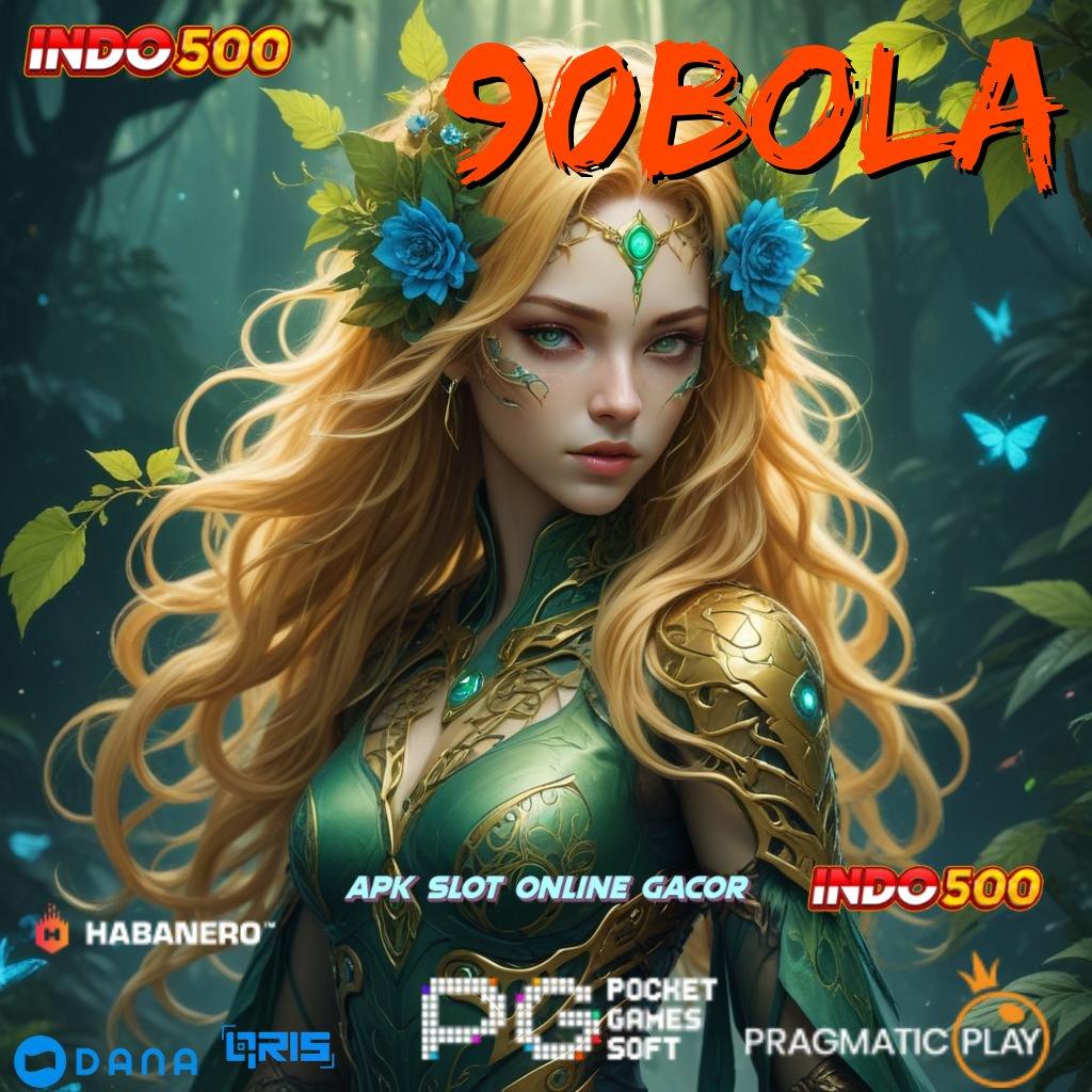 90BOLA 🚀 Awali Rezeki Slot Gacor Apk 777 Android iOS Terupdate