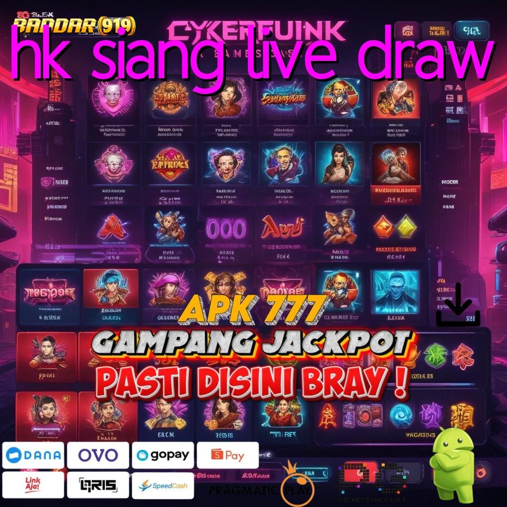 HK SIANG LIVE DRAW : teknologi baru optimalkan penghasilan teknologi baru