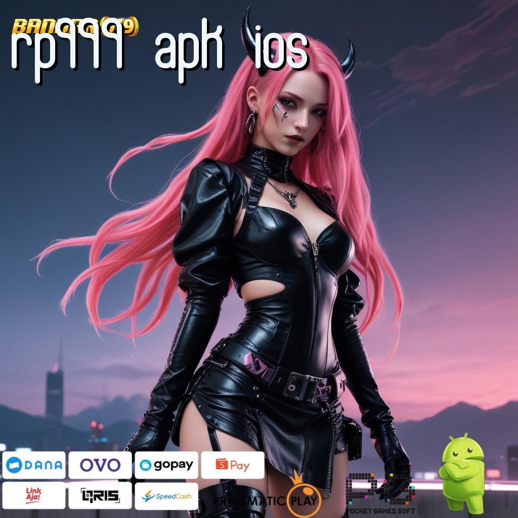 RP999 APK IOS @ Titik Kontrol Digital Baru dalam Sistem Unggul