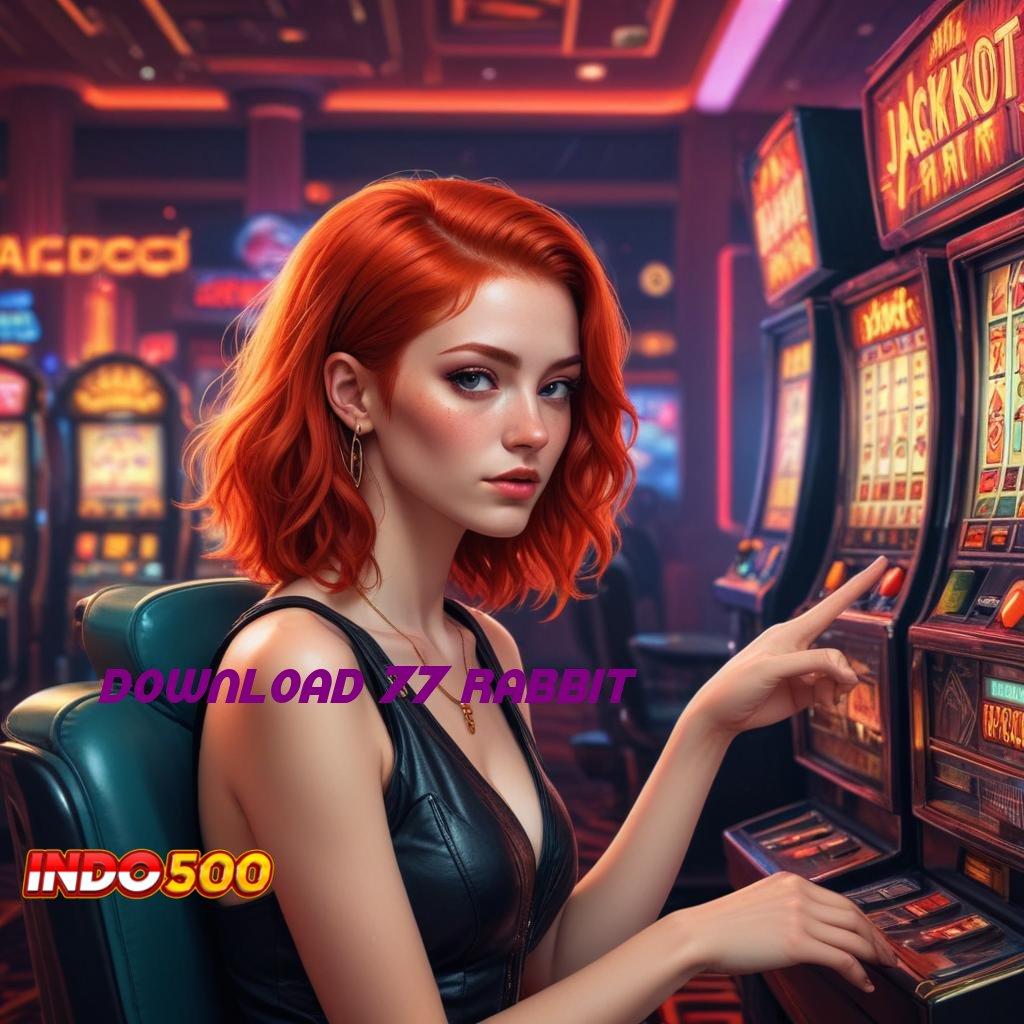 DOWNLOAD 77 RABBIT ⋗ Pola Spin Terkini dengan Hasil Konsisten