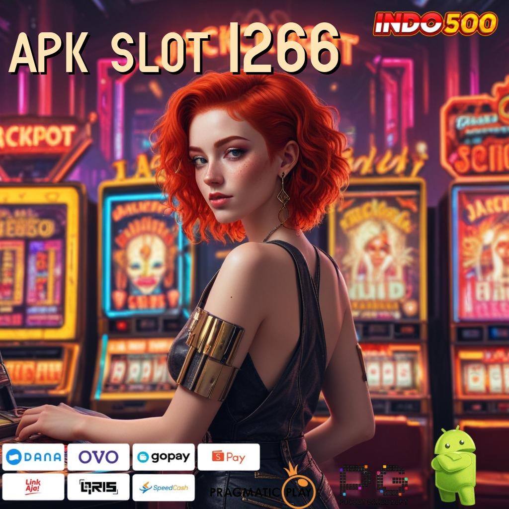 APK SLOT 1266 mudah dipahami dengan cara simple dan cepat