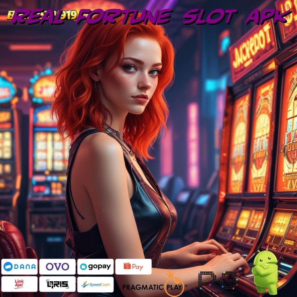 REAL FORTUNE SLOT APK # Slot Zeus Langsung Maxwin