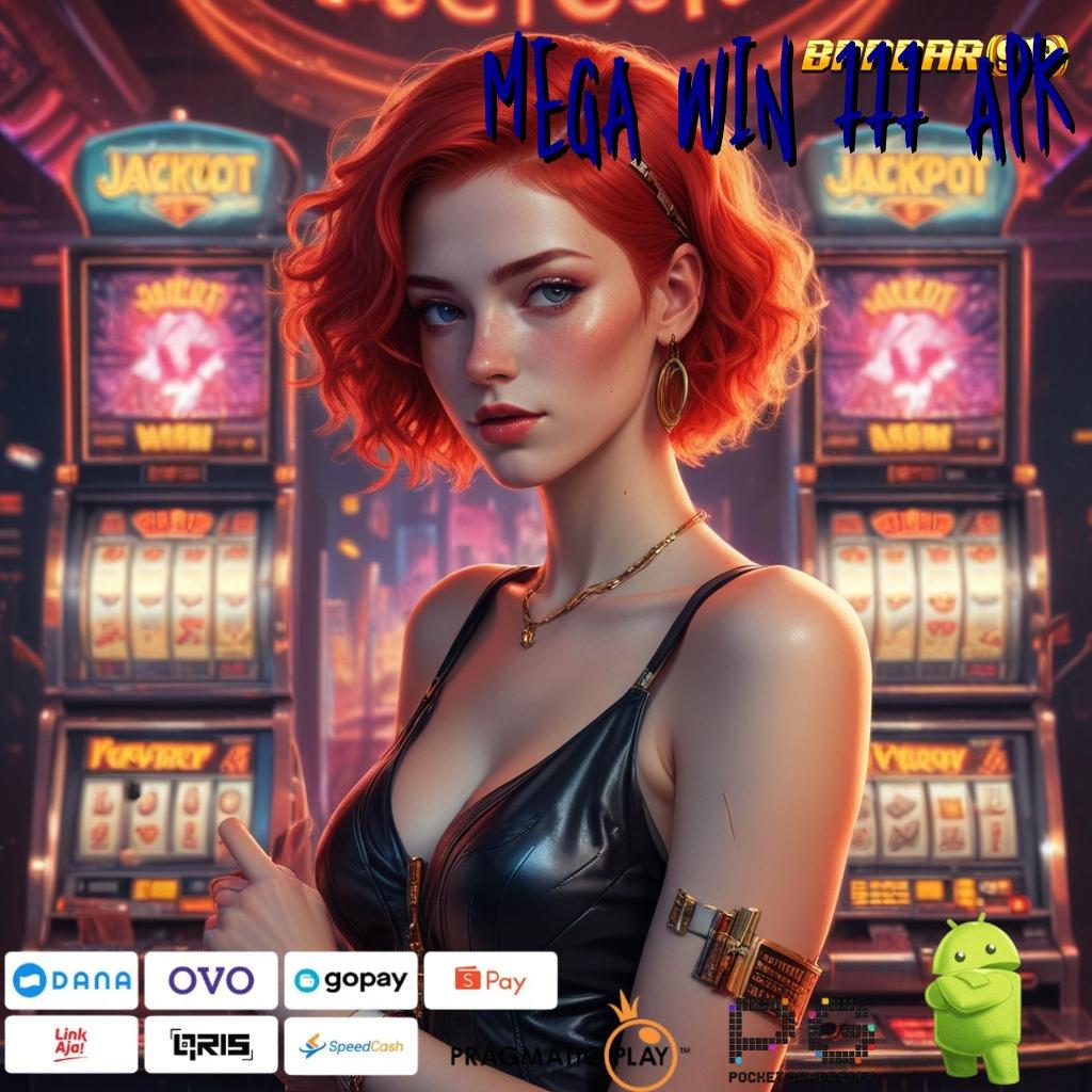 MEGA WIN 777 APK : (Versi New) Scatter Dinamis Penuh Semangat