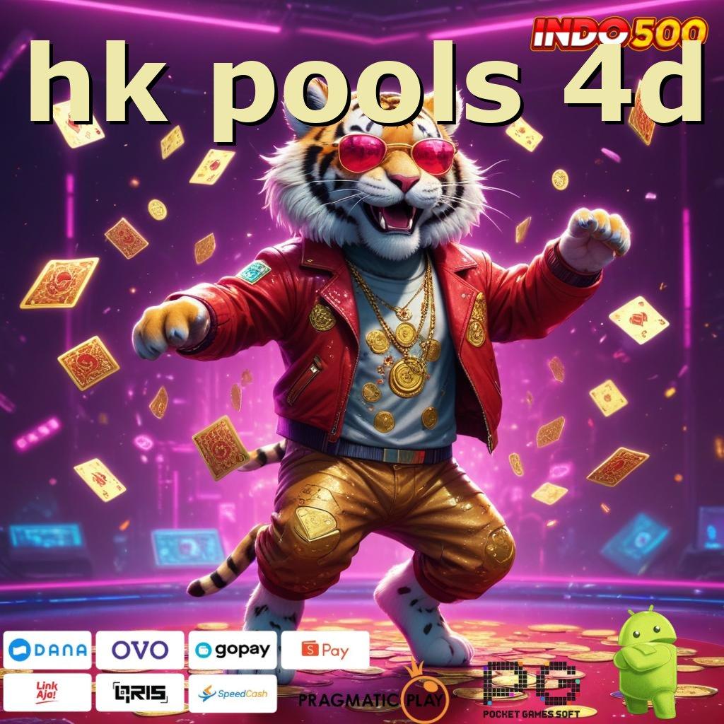 HK POOLS 4D Versi Jackpot Kaya Jalur Cepat