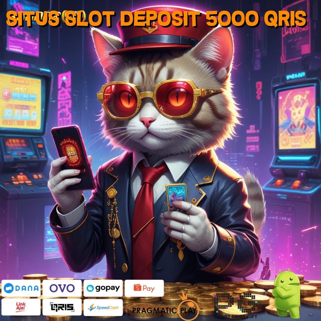 SITUS SLOT DEPOSIT 5000 QRIS # Kemajuan Mesin Didukung Apk Teknologi Terkini