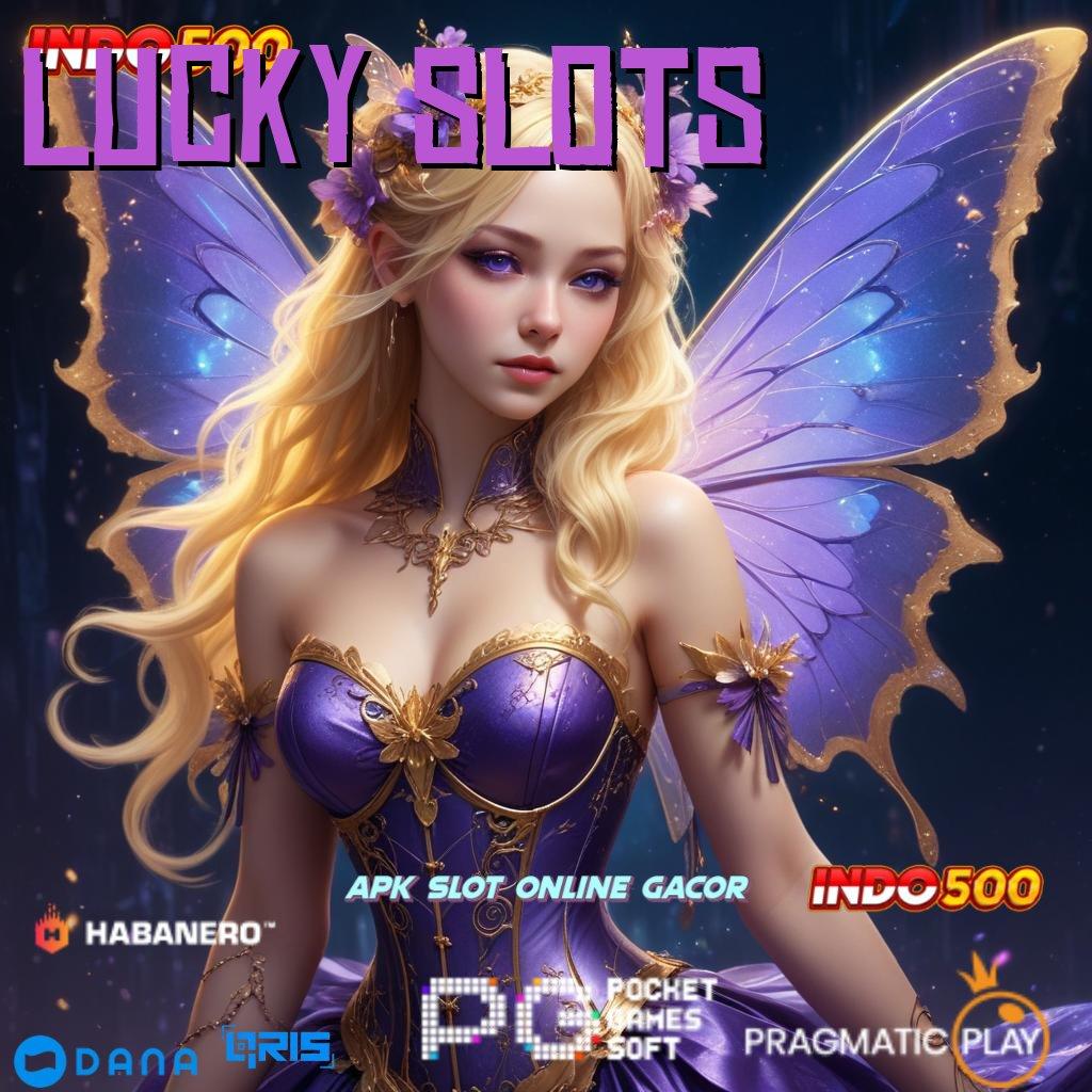 LUCKY SLOTS ➜ Download Game Gacor Dengan RTP Tinggi