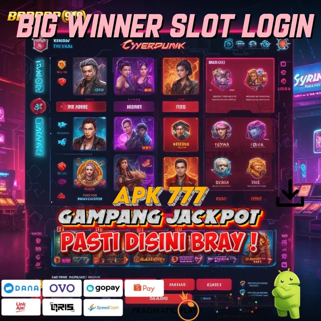 BIG WINNER SLOT LOGIN @ rtp terbaru indonesia terbaik