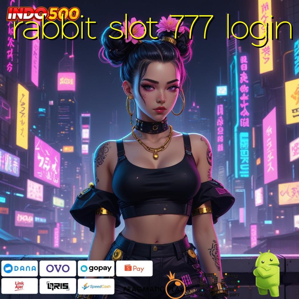 RABBIT SLOT 777 LOGIN Gabung Pasti Menang Ambil File Aplikasi Android