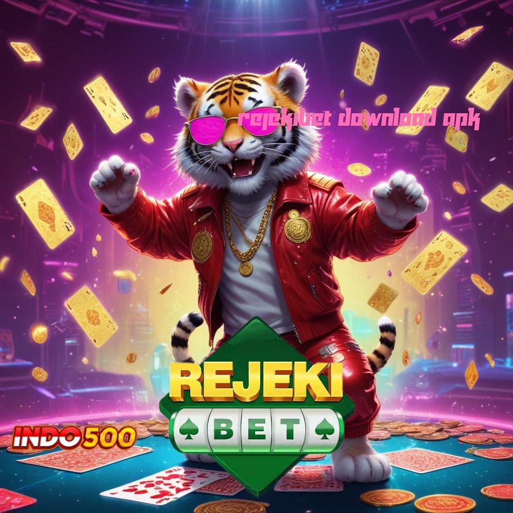 REJEKIBET DOWNLOAD APK ↦ ruang publik jackpot langsung masuk tiap hari