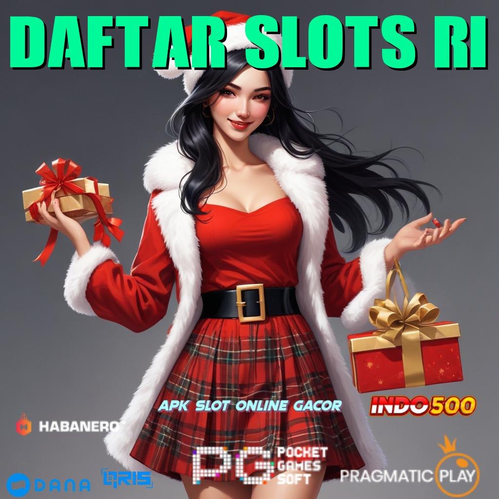 Daftar Slots Ri