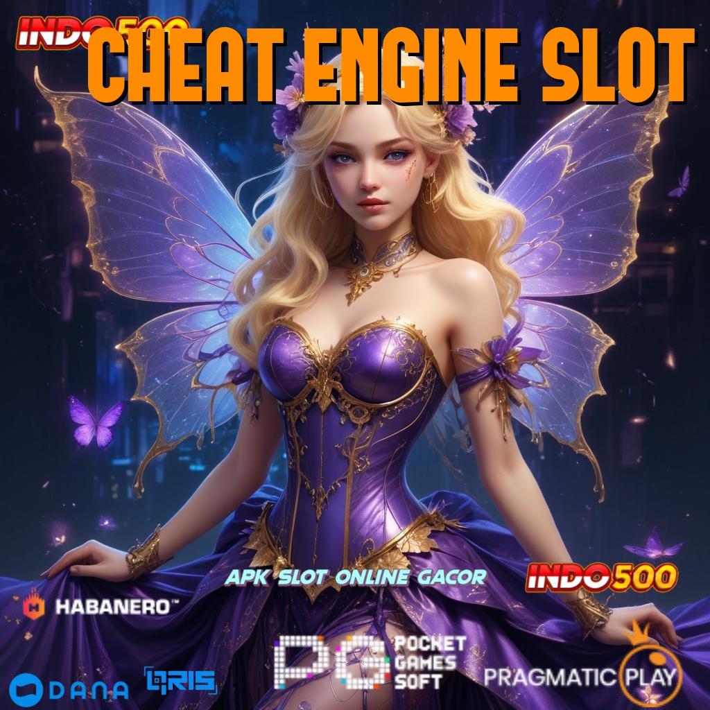 CHEAT ENGINE SLOT 🥇 cepat depo uncomplicated (dalam konteks bahasa