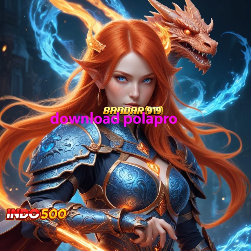 DOWNLOAD POLAPRO | Mengawali Prestasi Besar Hadiah Pemula Bebas IP 100