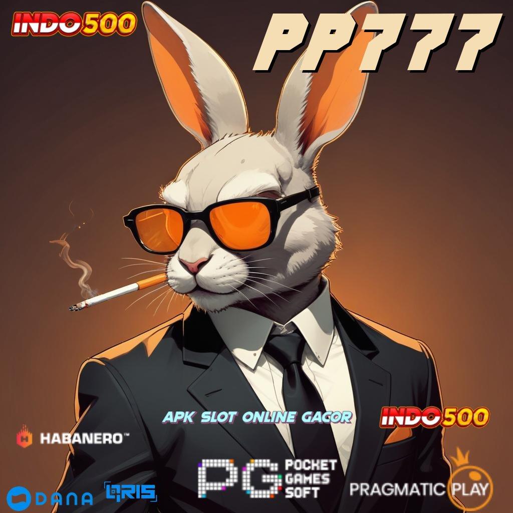 PP777 ➜ Akun Baru Langsung Bonus Terjamin