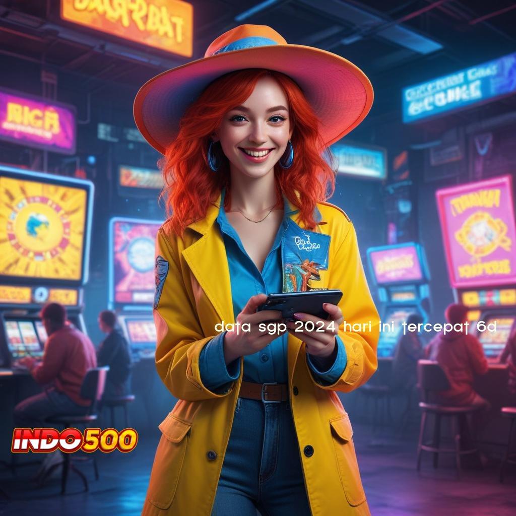 DATA SGP 2024 HARI INI TERCEPAT 6D Spin Tajir! Roda Nasib Berputar Bonus Cair Tanpa Henti