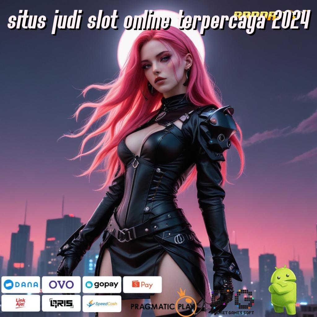 SITUS JUDI SLOT ONLINE TERPERCAYA 2024 , Hari Waktu Seketika Demo