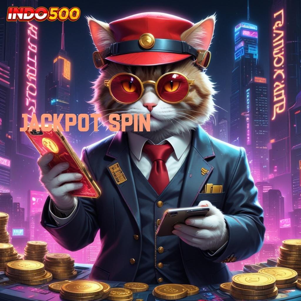 JACKPOT SPIN ➰ Pembaruan Terhangat