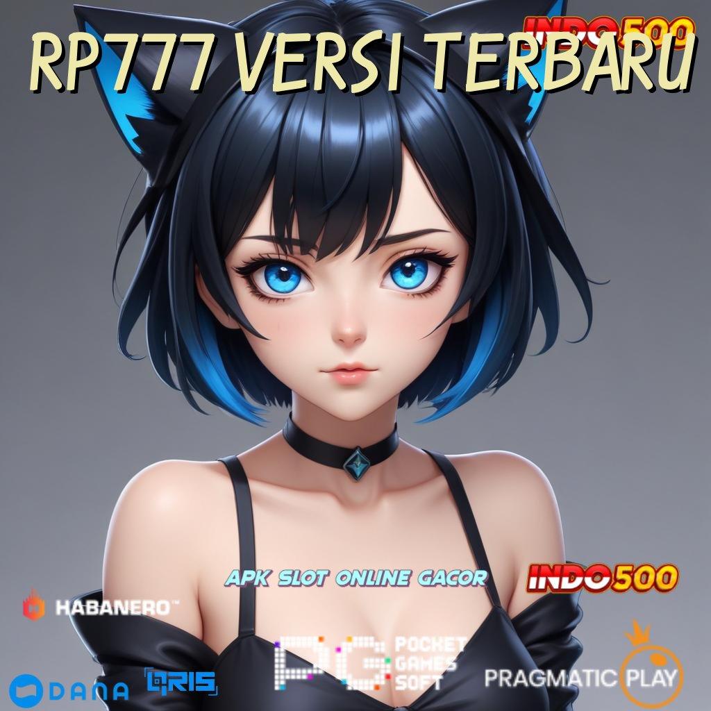 Rp777 Versi Terbaru