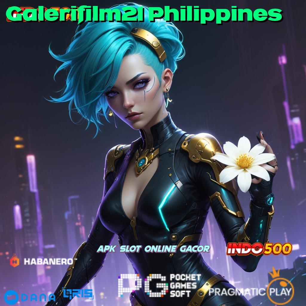 Galerifilm21 Philippines