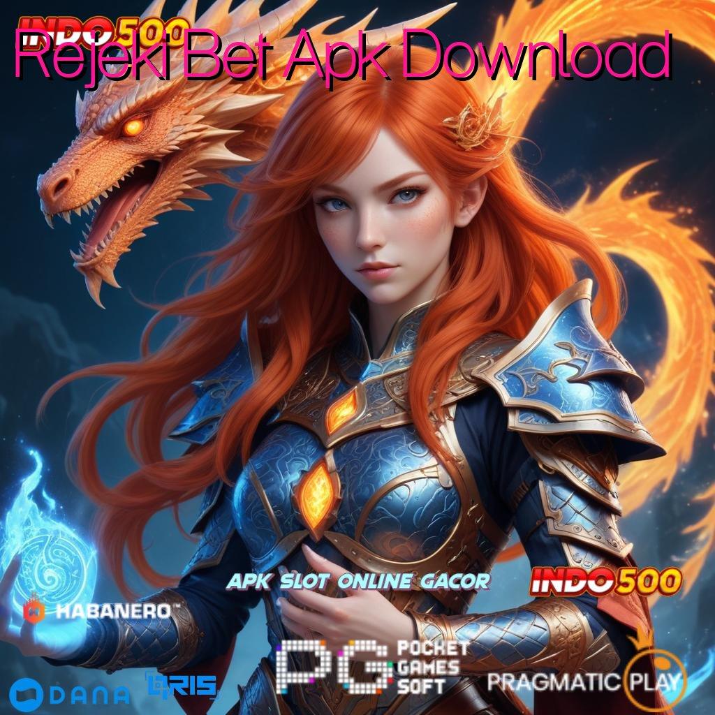 Rejeki Bet Apk Download