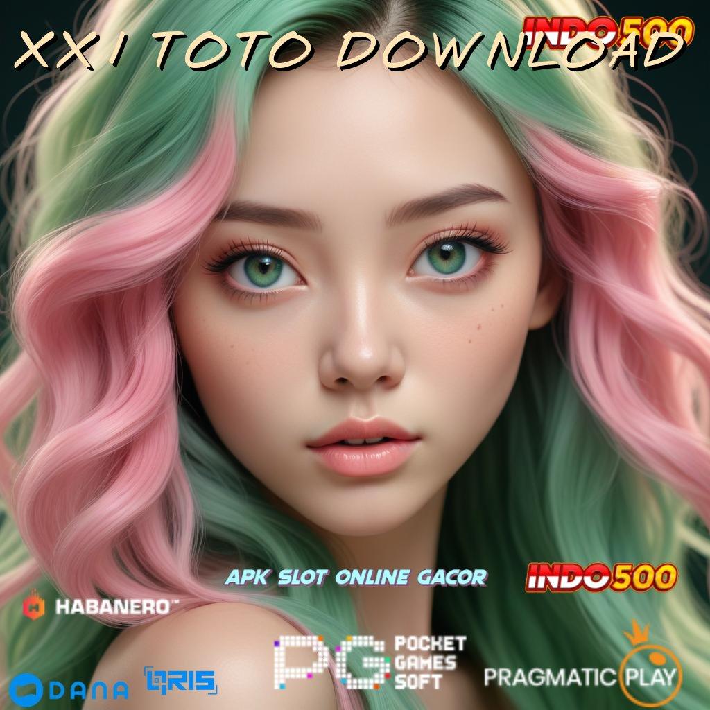 XX1 TOTO DOWNLOAD > selalu terpercaya