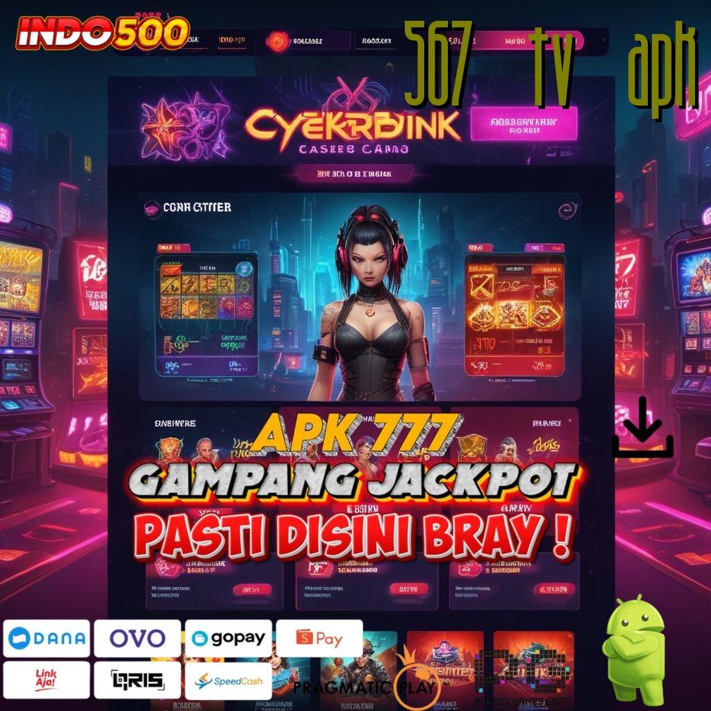 567 TV APK Zona Game Komplit Dan Hadiah Berlimpah Hari Ini