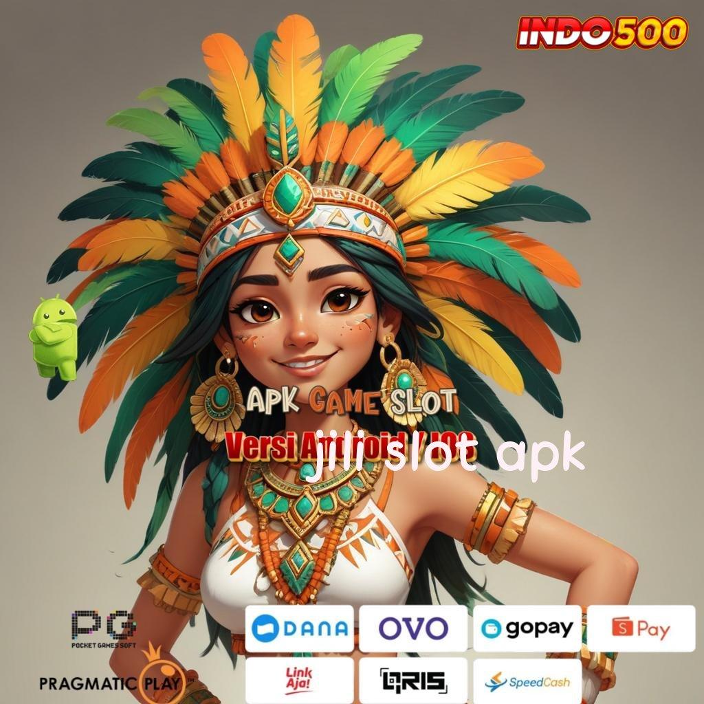 JILI SLOT APK ♒ Lingkungan Interaktif Promo Code Paling Update