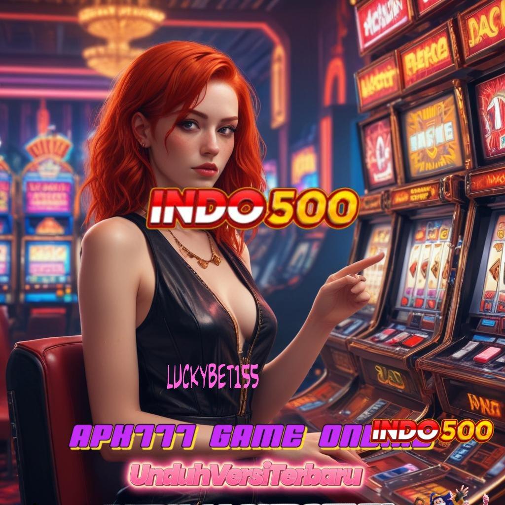 LUCKYBET155 ↪ apk game slot tanpa modal mesin profit siap gas