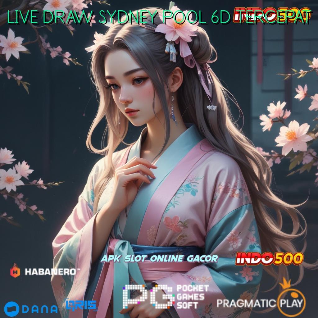 LIVE DRAW SYDNEY POOL 6D TERCEPAT 🔥 Unduh Apk Modern Spin Bonus Langsung Optimal