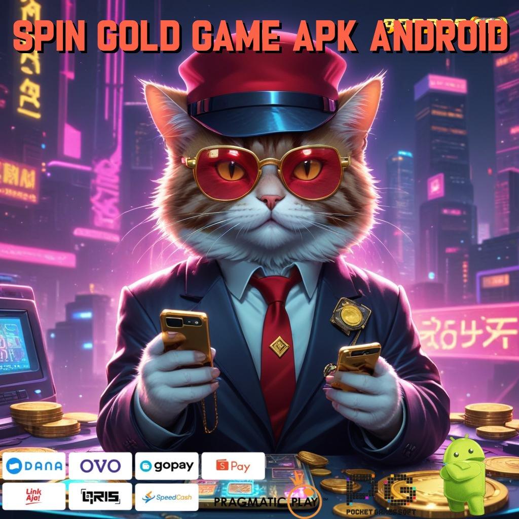 SPIN GOLD GAME APK ANDROID > Spin Rezeki Tanpa Kompetisi